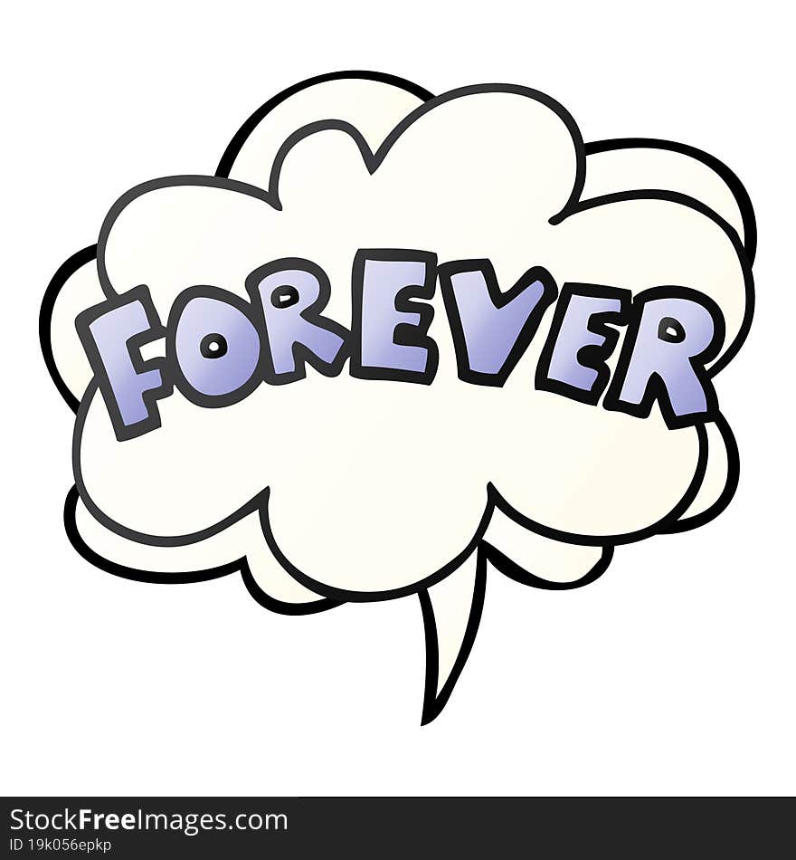 Cartoon Word Forever And Speech Bubble In Smooth Gradient Style