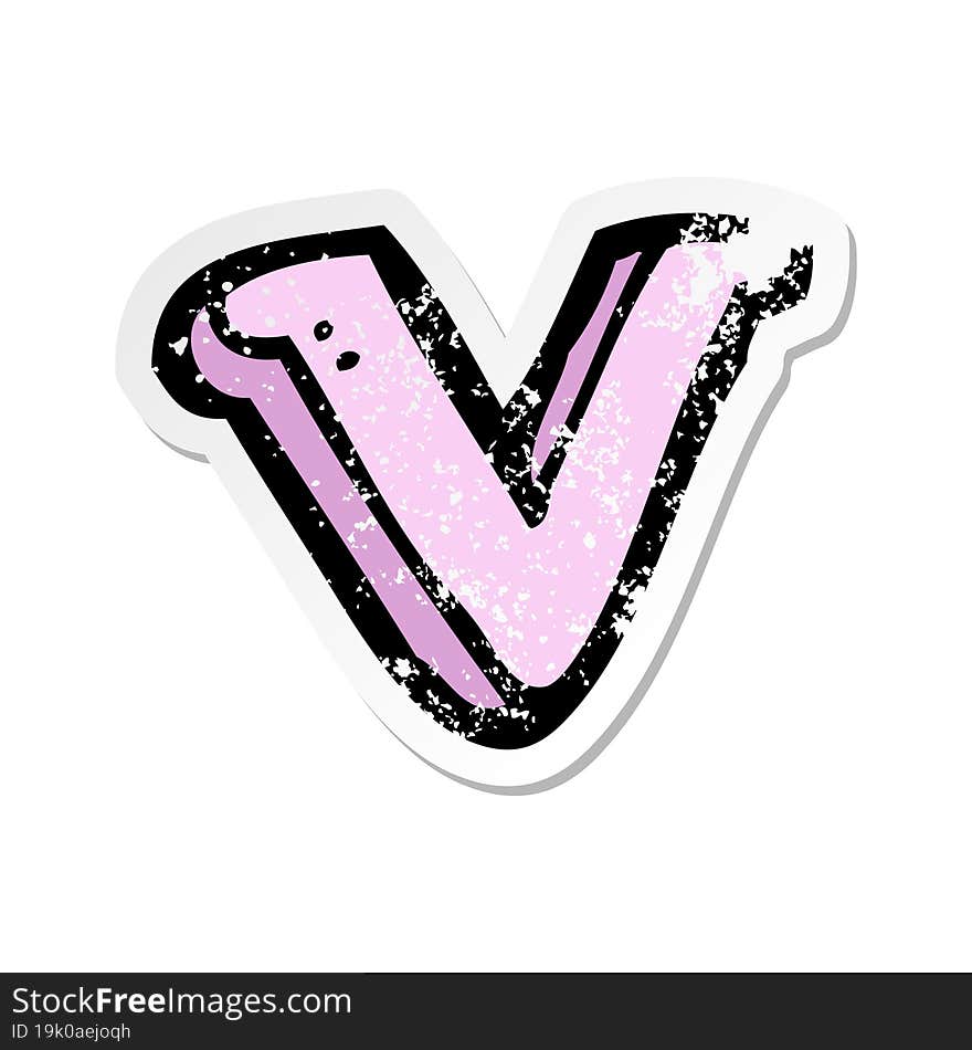 Retro Distressed Sticker Of A Cartoon Letter V