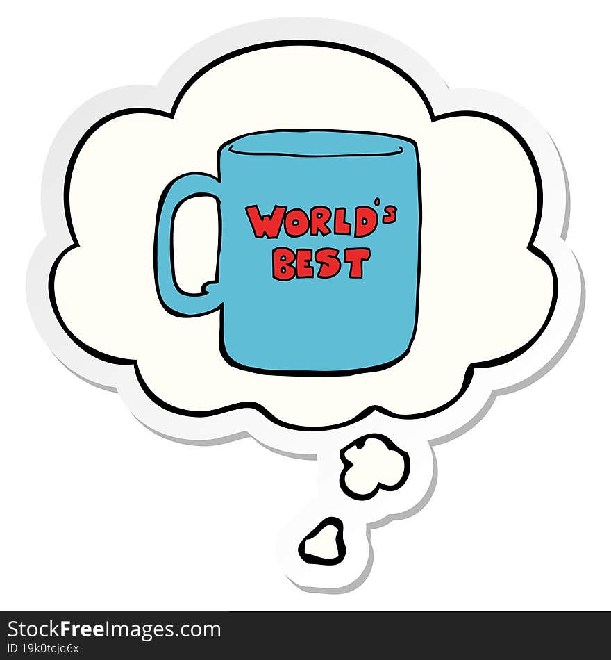 Worlds Best Mug And Thought Bubble As A Printed Sticker