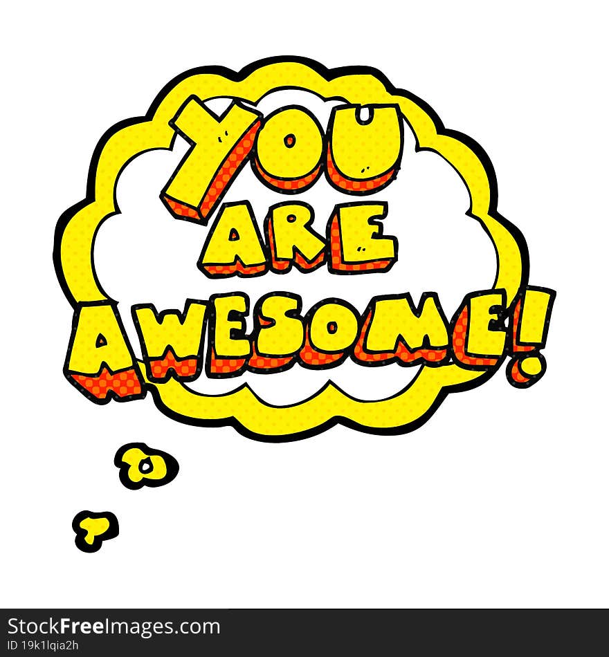 Thought Bubble Cartoon You Are Awesome Text