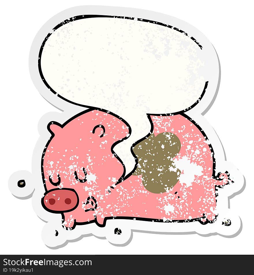 cute cartoon pig and speech bubble distressed sticker