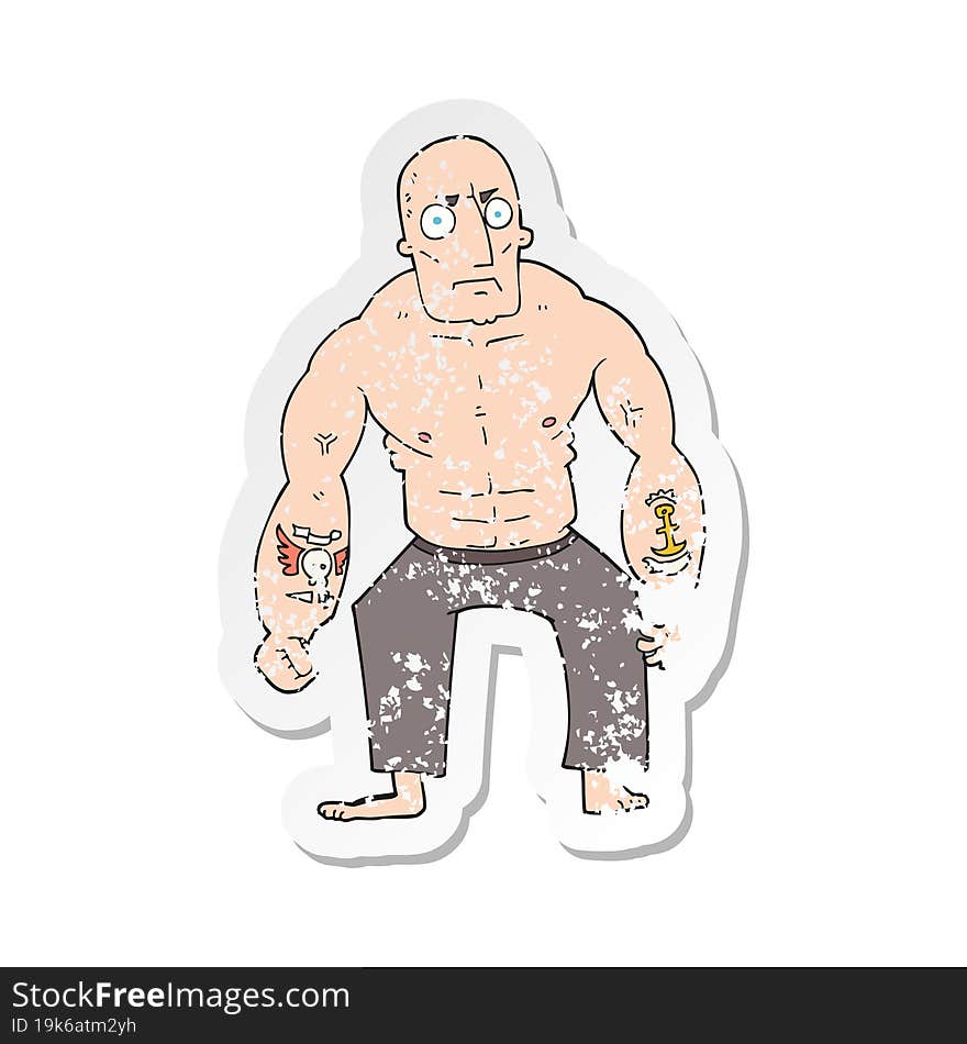 retro distressed sticker of a cartoon tough man