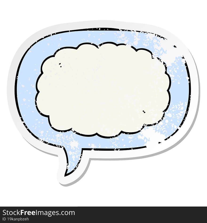 cartoon cloud with speech bubble distressed distressed old sticker. cartoon cloud with speech bubble distressed distressed old sticker