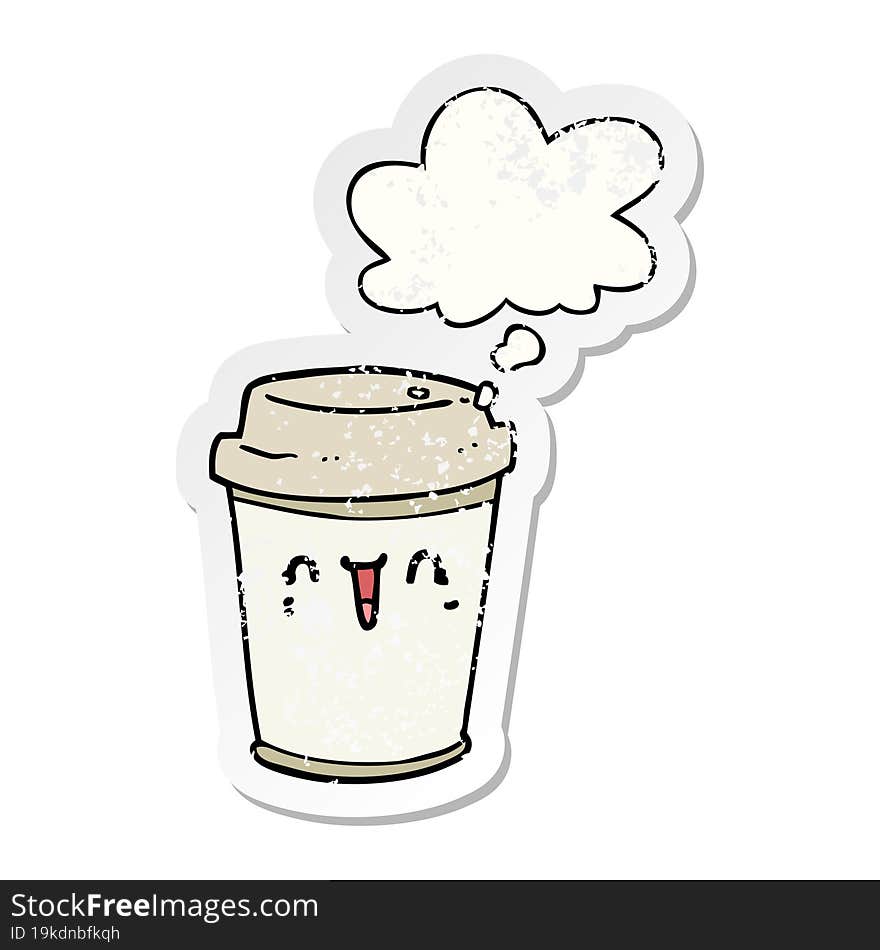 cartoon take out coffee with thought bubble as a distressed worn sticker