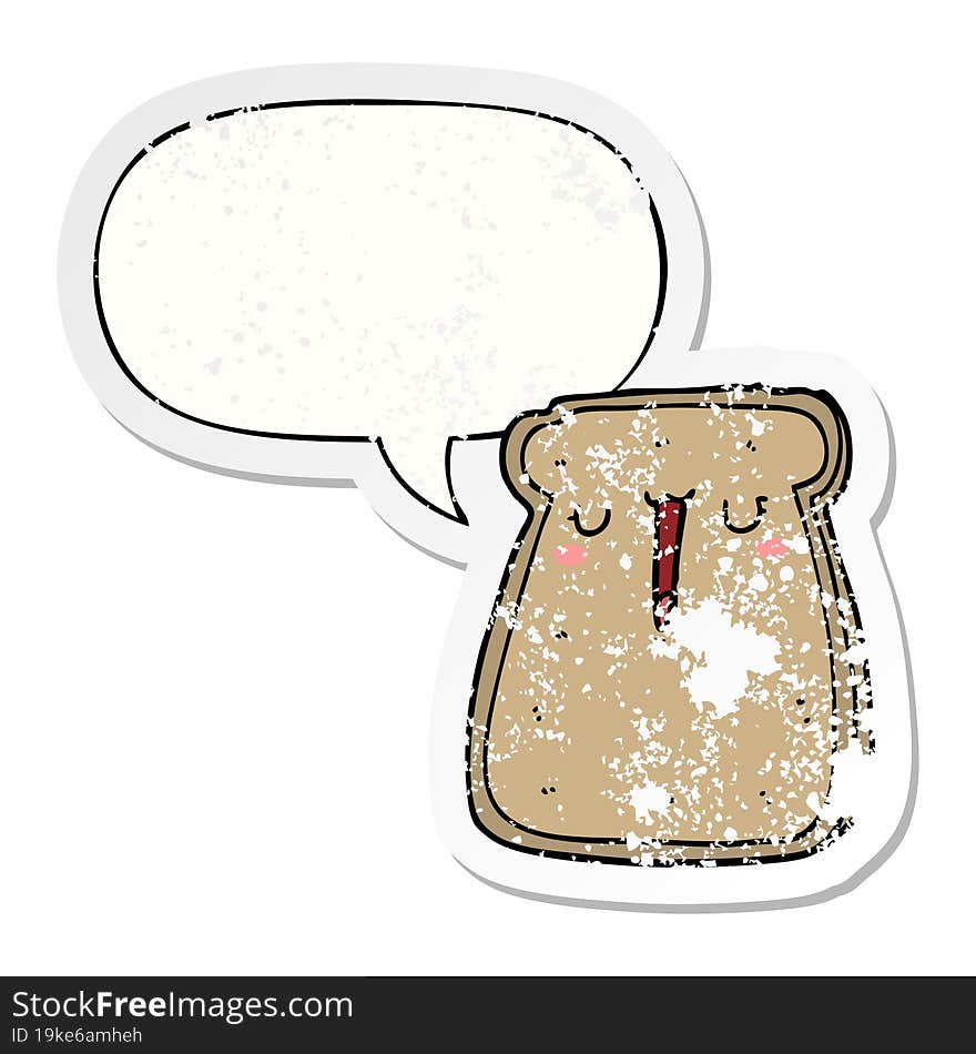 cartoon toast with speech bubble distressed distressed old sticker. cartoon toast with speech bubble distressed distressed old sticker