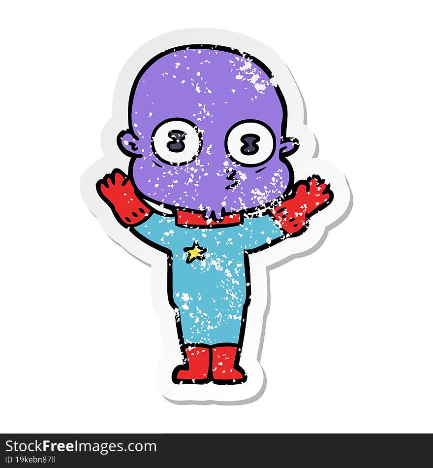 distressed sticker of a cartoon weird bald spaceman