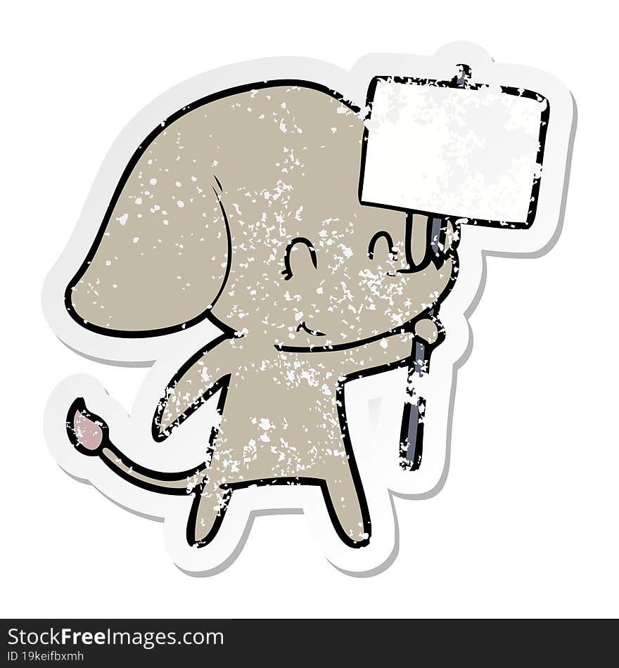 distressed sticker of a cute cartoon elephant with sign