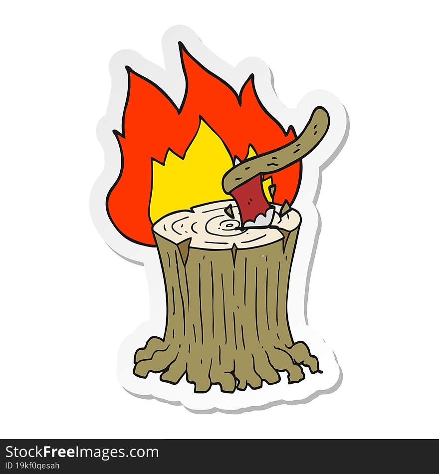 sticker of a cartoon axe in flaming tree stump