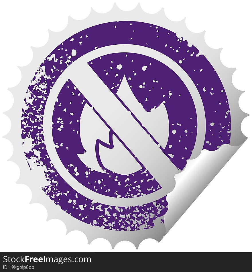 distressed circular peeling sticker symbol of a no fire allowed sign