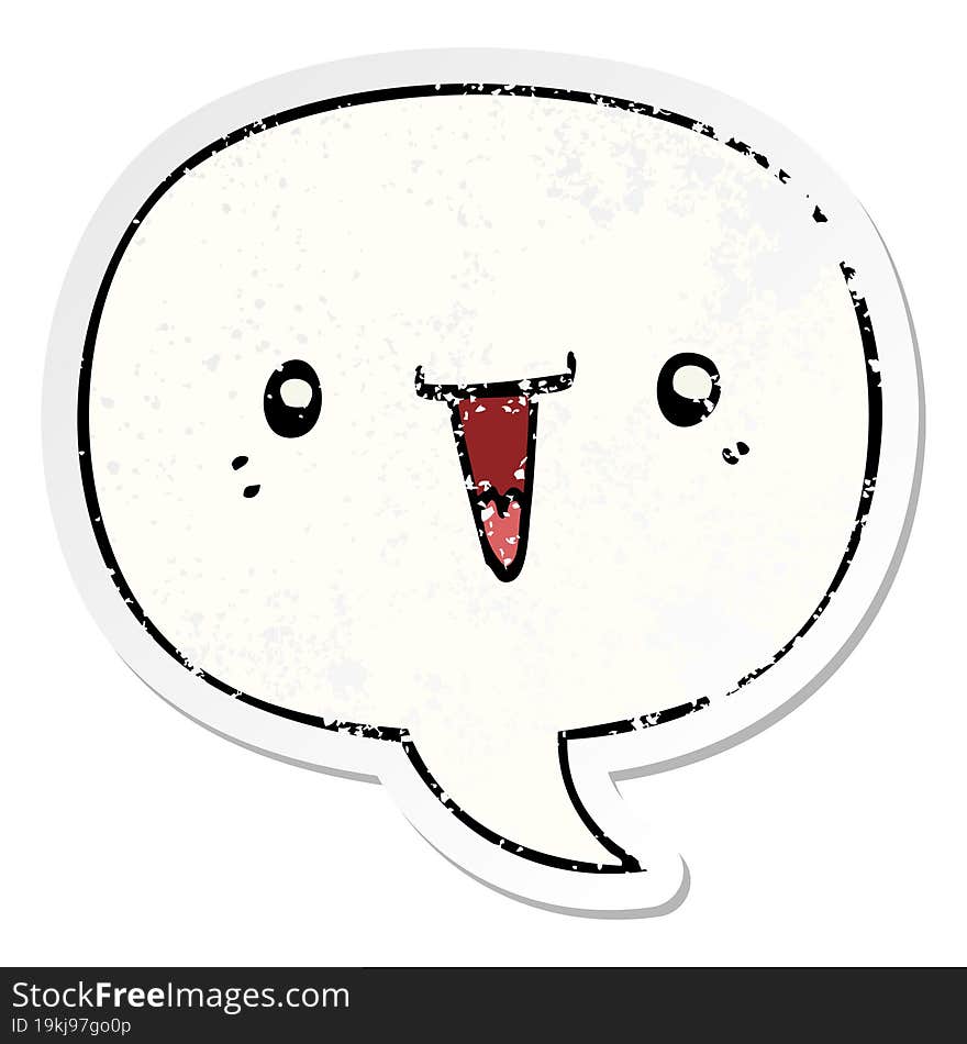 cute cartoon face with speech bubble distressed distressed old sticker. cute cartoon face with speech bubble distressed distressed old sticker