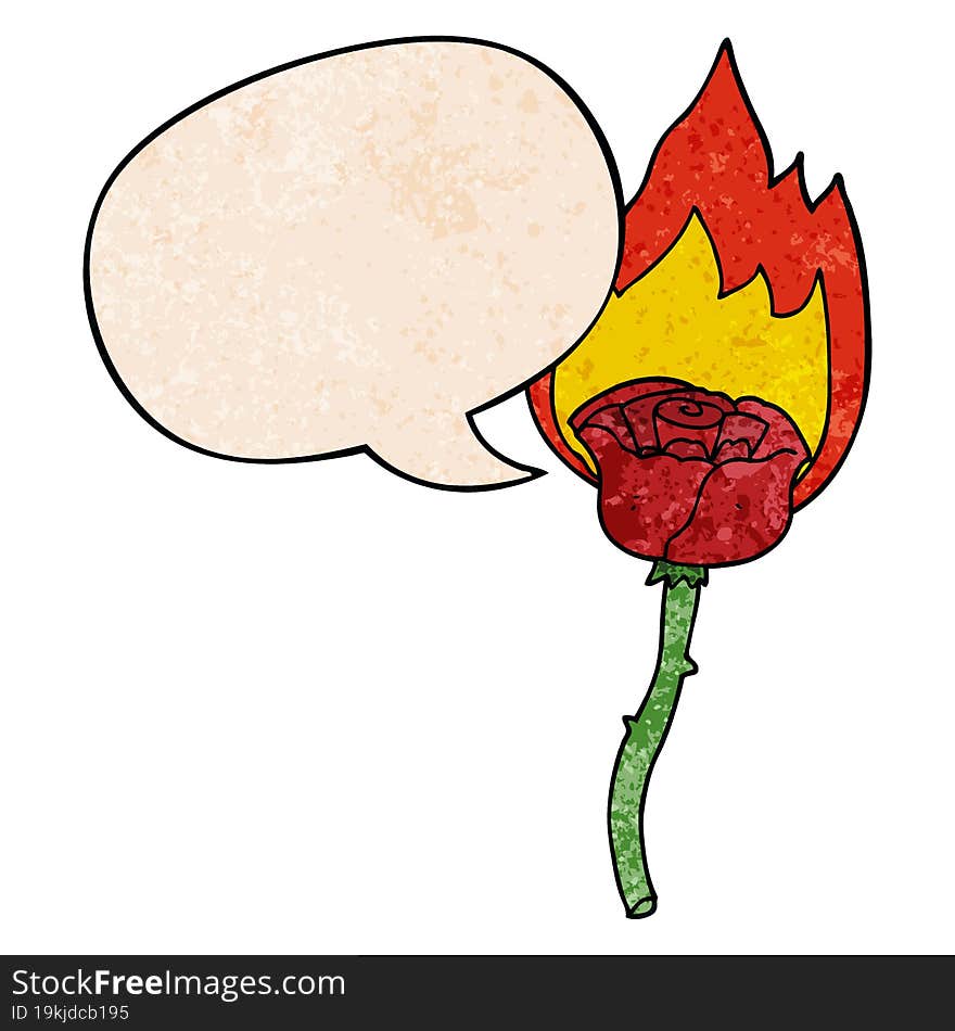 cartoon flaming rose and speech bubble in retro texture style