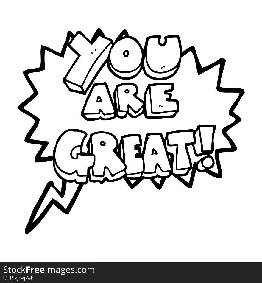 you are great speech bubble cartoon symbol