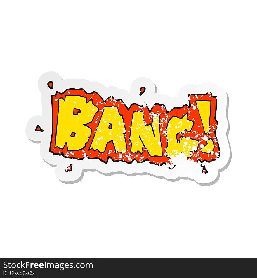 retro distressed sticker of a cartoon bang symbol