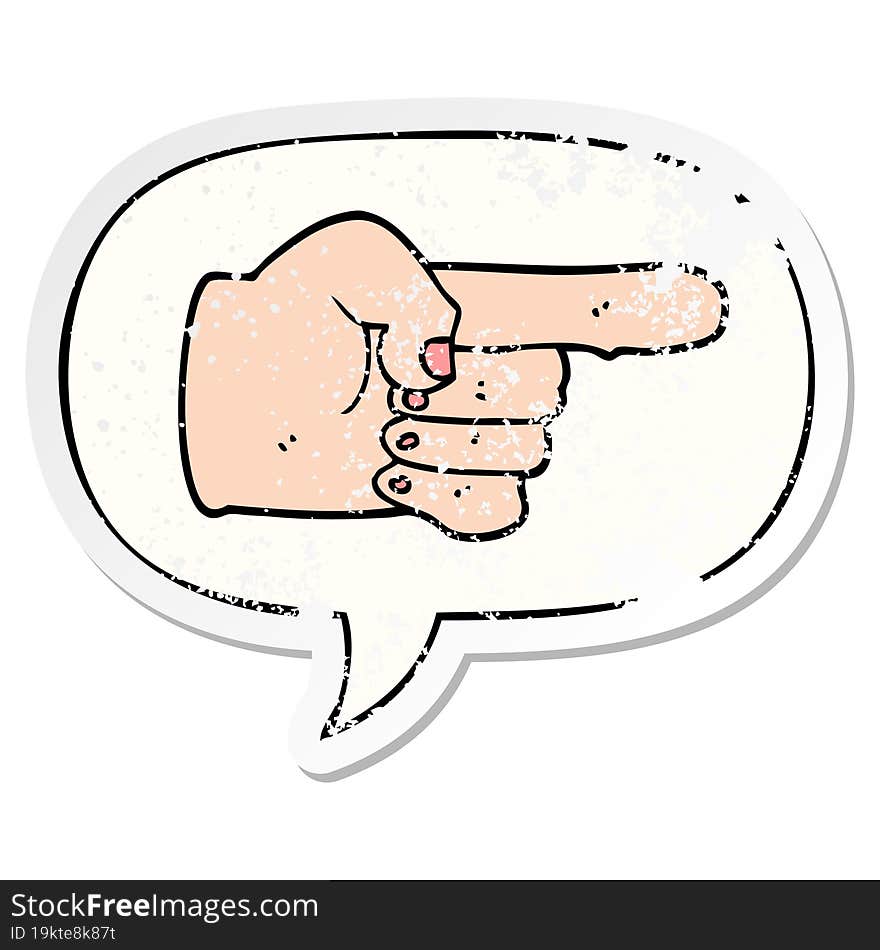 cartoon pointing hand and speech bubble distressed sticker