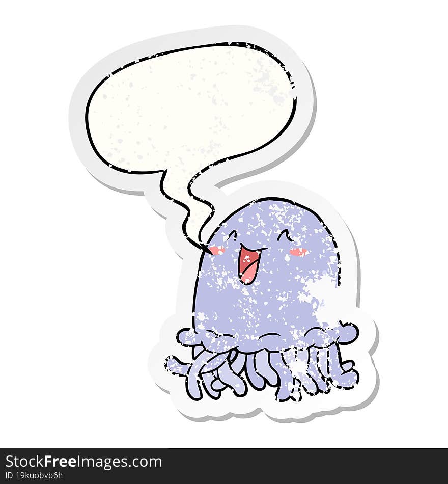 happy cartoon jellyfish with speech bubble distressed distressed old sticker. happy cartoon jellyfish with speech bubble distressed distressed old sticker