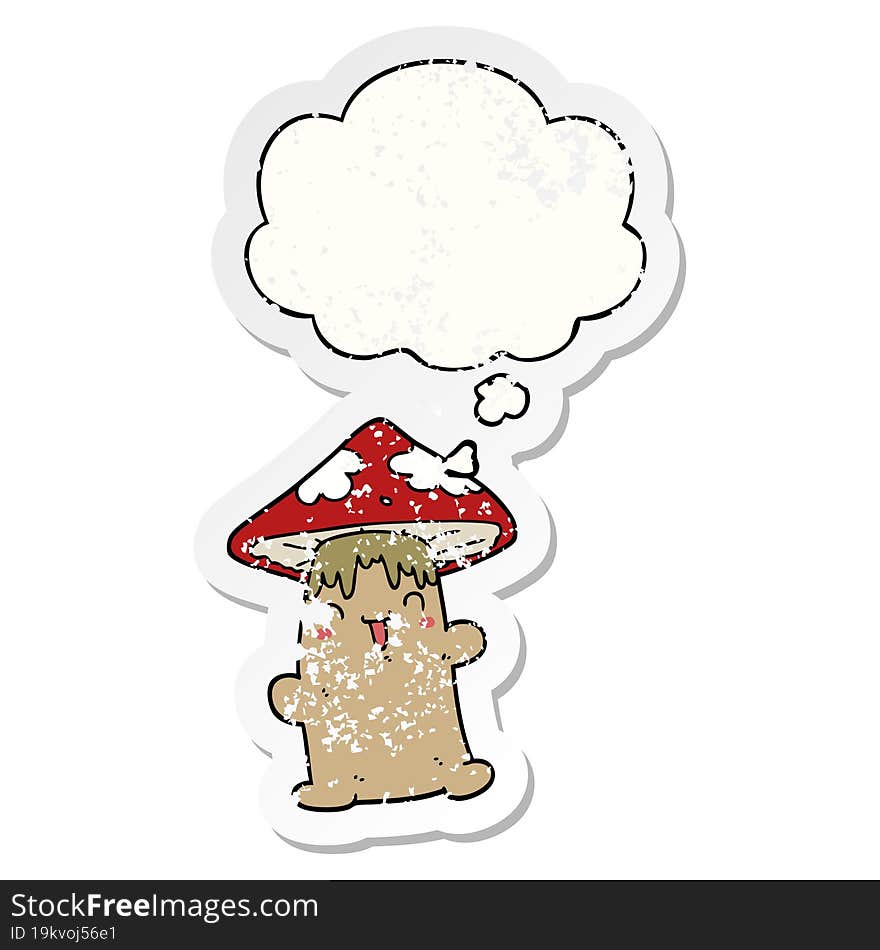 cartoon mushroom character and thought bubble as a distressed worn sticker