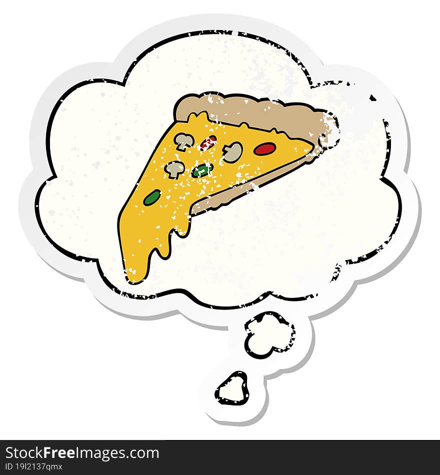 cartoon pizza slice and thought bubble as a distressed worn sticker