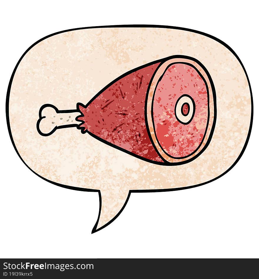 cooked cartoon leg of meat and speech bubble in retro texture style