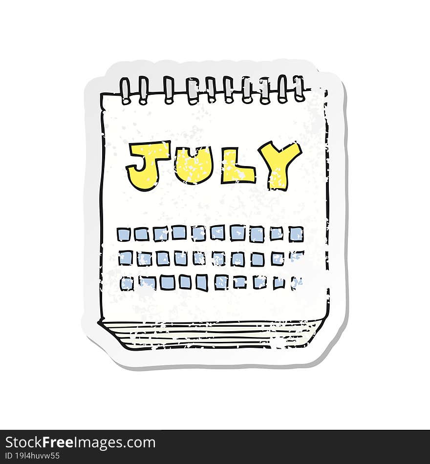 retro distressed sticker of a cartoon calendar showing month of July