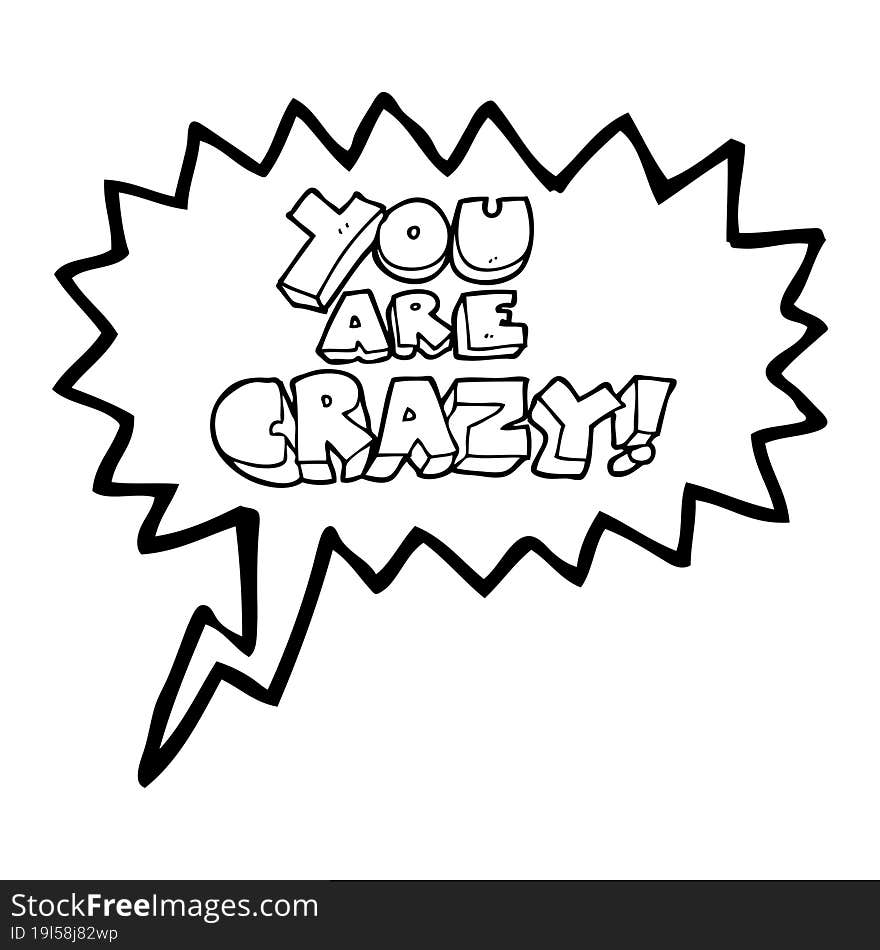 you are crazy speech bubble cartoon symbol