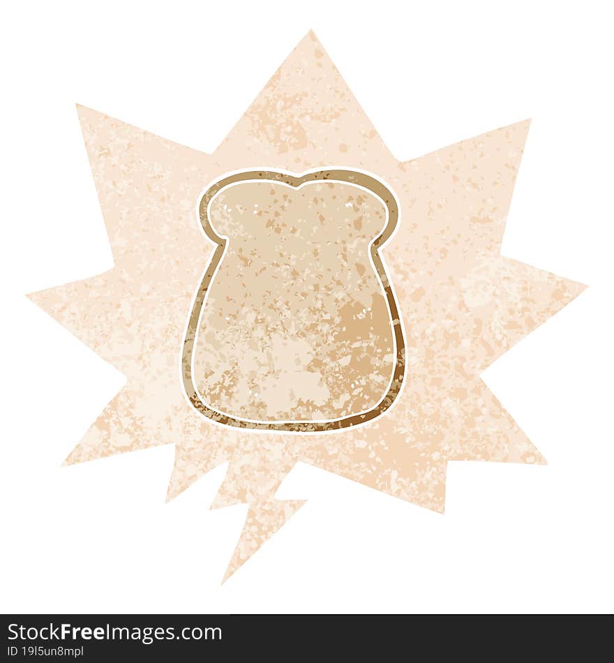 cartoon slice of bread and speech bubble in retro textured style