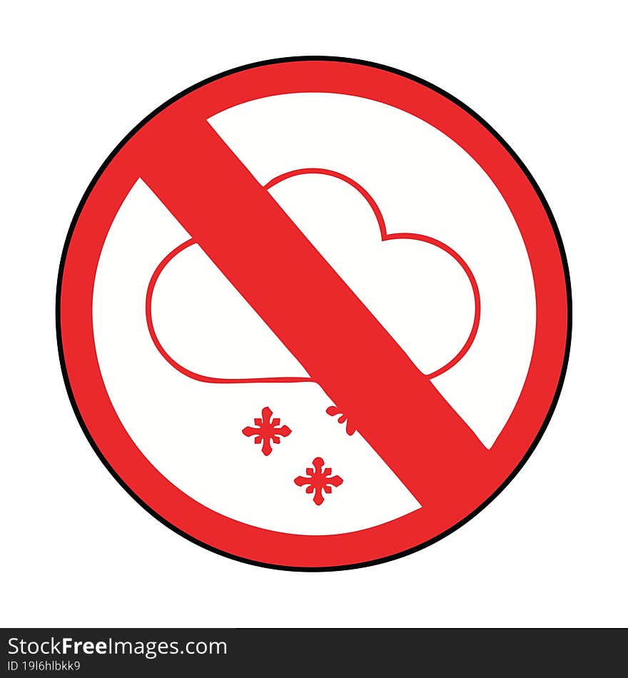 Cute Cartoon No Snow Allowed Sign