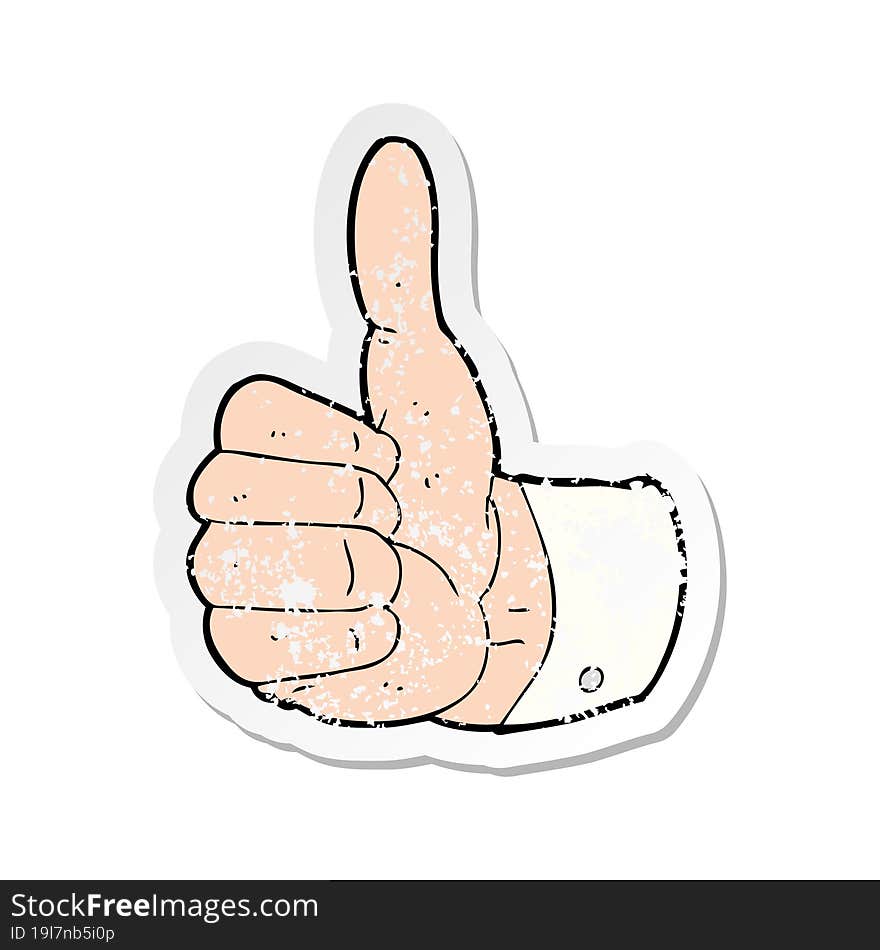 Retro Distressed Sticker Of A Cartoon Thumbs Up Symbol