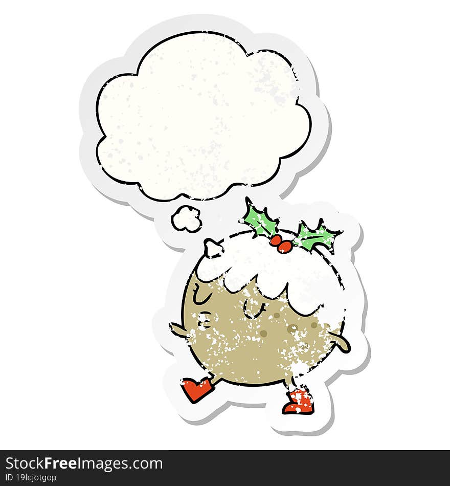 cartoon chrstmas pudding walking and thought bubble as a distressed worn sticker