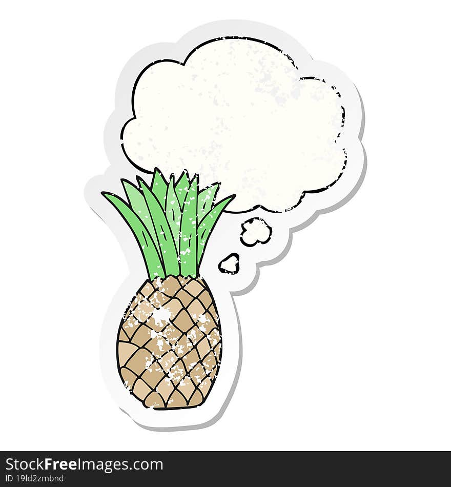 cartoon pineapple and thought bubble as a distressed worn sticker