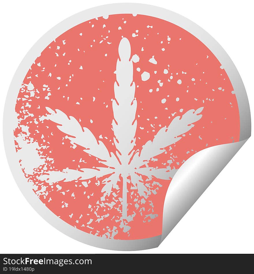 quirky distressed circular peeling sticker symbol marijuana