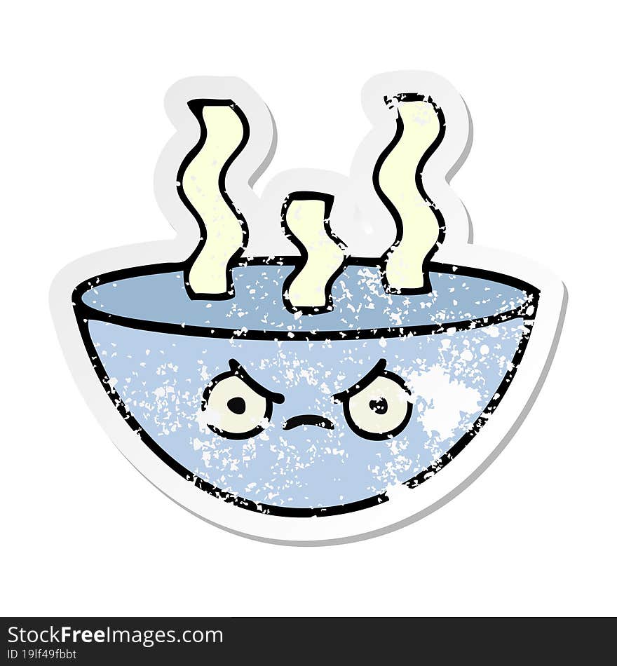 distressed sticker of a cute cartoon bowl of hot soup