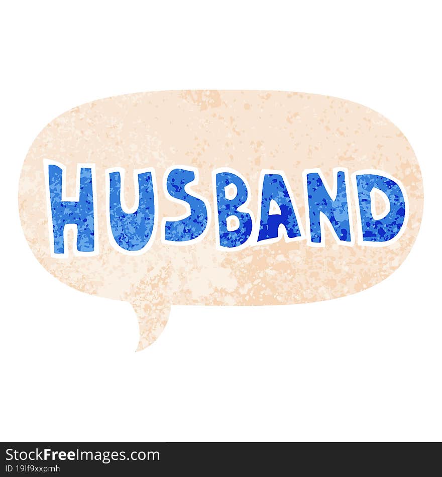 cartoon word husband and speech bubble in retro textured style