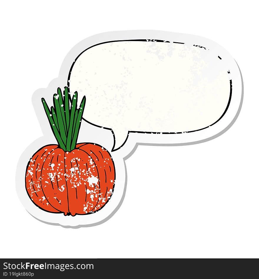 cartoon vegetable with speech bubble distressed distressed old sticker. cartoon vegetable with speech bubble distressed distressed old sticker