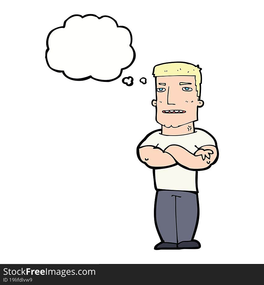 cartoon tough guy with folded arms with thought bubble