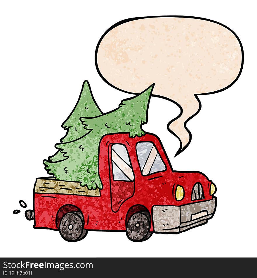 cartoon pickup truck carrying christmas trees with speech bubble in retro texture style