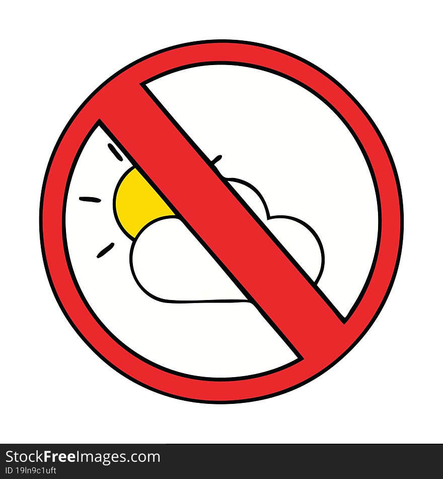 cute cartoon of a no sunny spells allowed sign