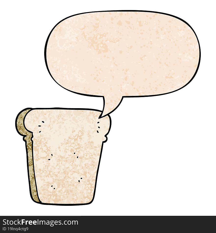 cartoon slice of bread and speech bubble in retro texture style