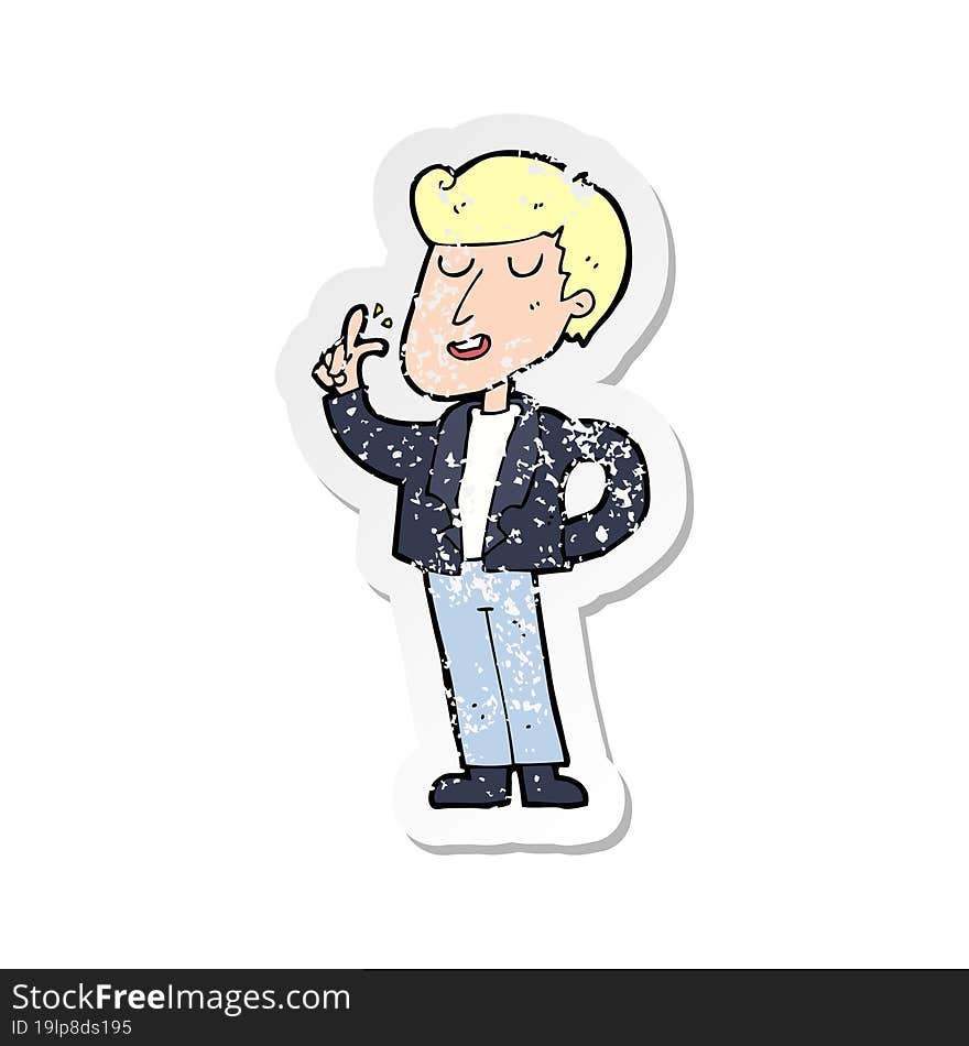 retro distressed sticker of a cartoon cool guy snapping fingers