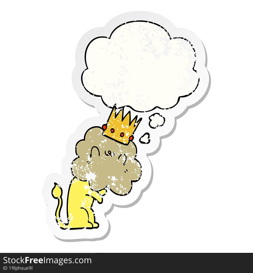 cartoon lion with crown and thought bubble as a distressed worn sticker