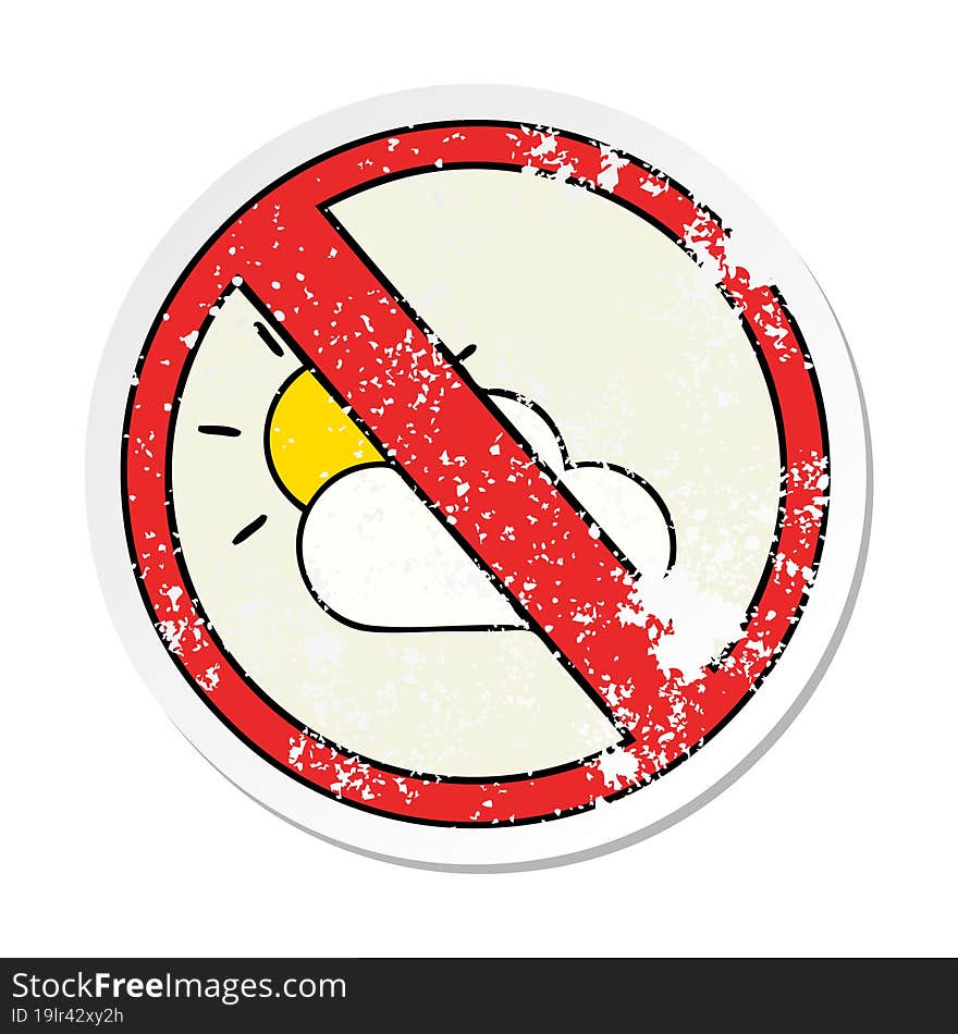 Distressed Sticker Of A Cute Cartoon No Sunny Spells Allowed Sign