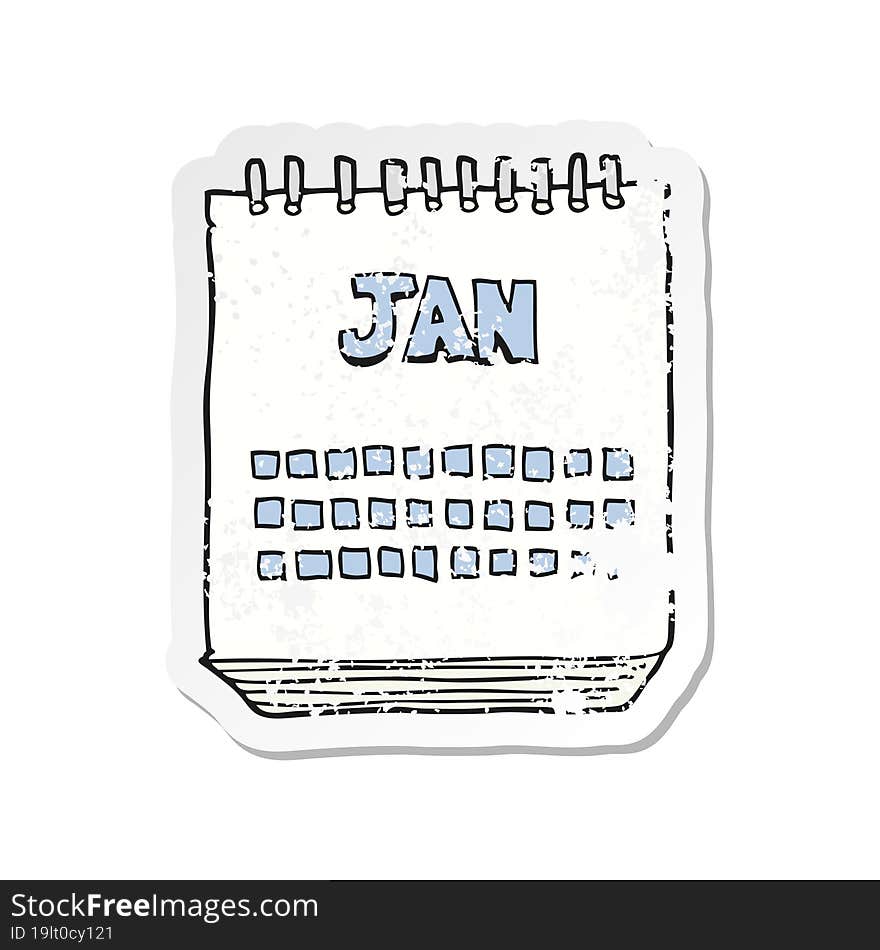 retro distressed sticker of a cartoon calendar showing month of january