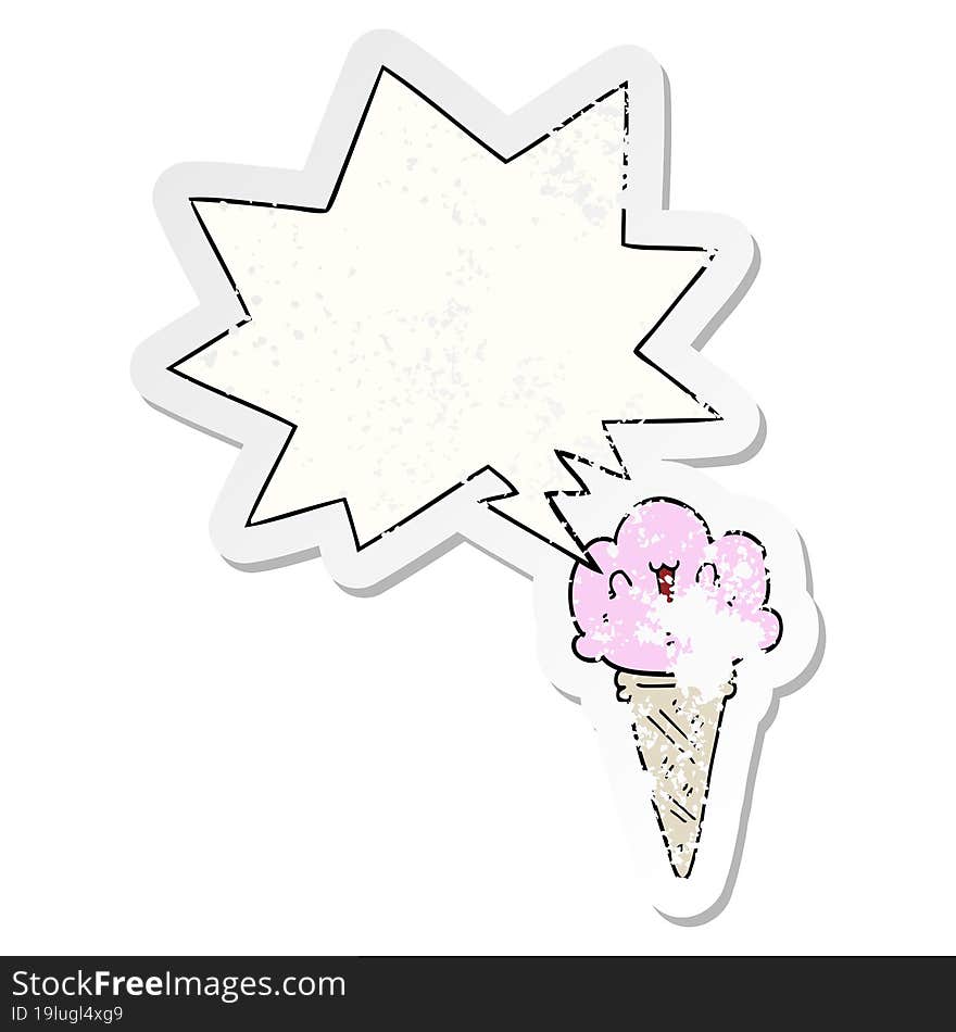 cartoon ice cream with face with speech bubble distressed distressed old sticker. cartoon ice cream with face with speech bubble distressed distressed old sticker