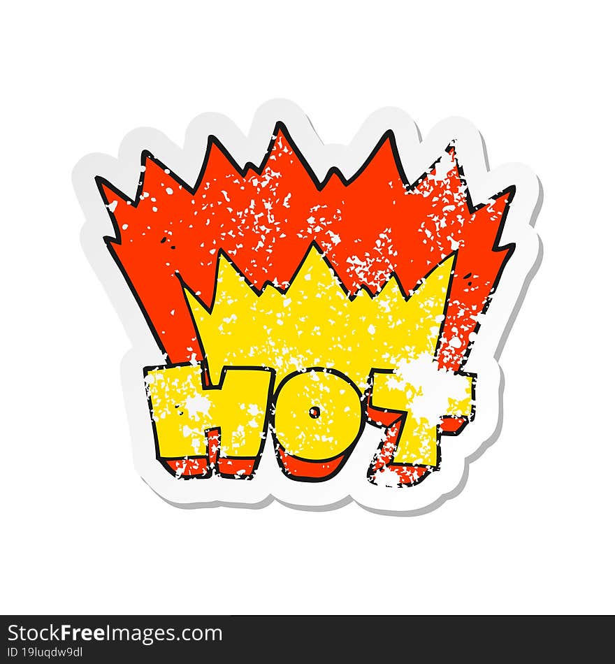 retro distressed sticker of a cartoon word hot