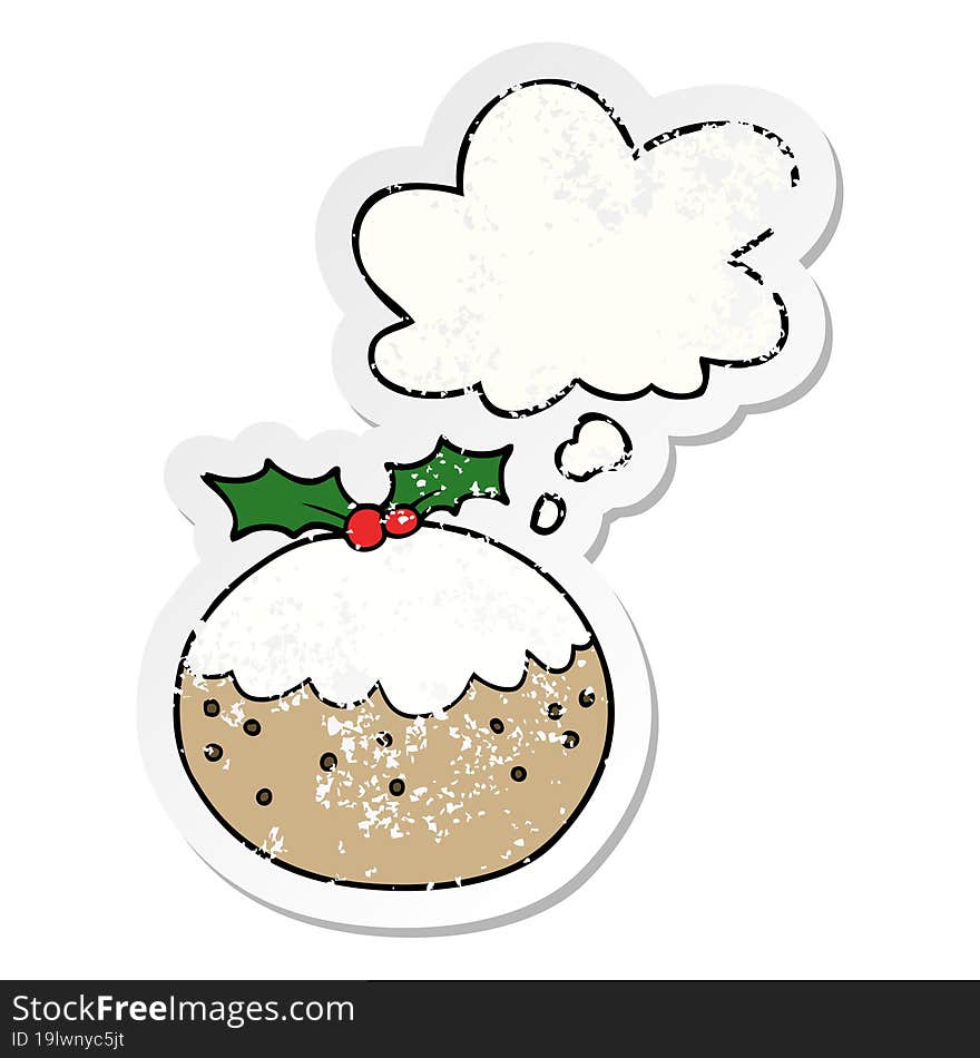 cartoon christmas pudding and thought bubble as a distressed worn sticker