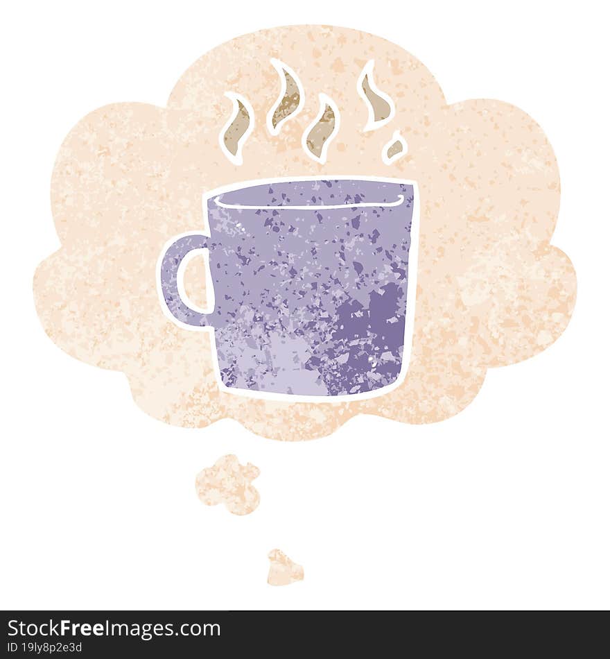 cartoon hot cup of coffee with thought bubble in grunge distressed retro textured style. cartoon hot cup of coffee with thought bubble in grunge distressed retro textured style