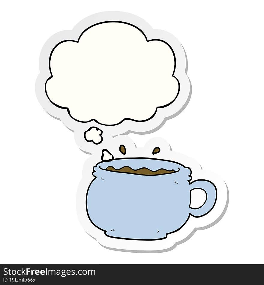 Cartoon Hot Cup Of Coffee And Thought Bubble As A Printed Sticker