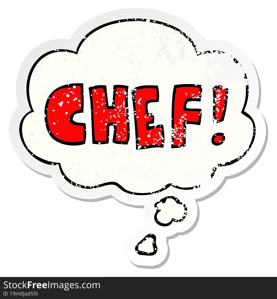 cartoon word chef and thought bubble as a distressed worn sticker