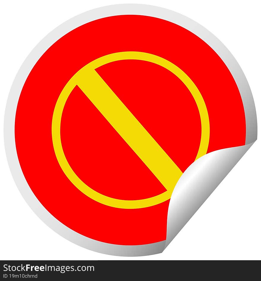 circular peeling sticker cartoon of a not allowed sign