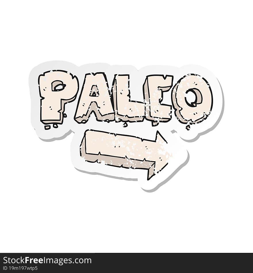 retro distressed sticker of a cartoon paleo diet pointing arrow