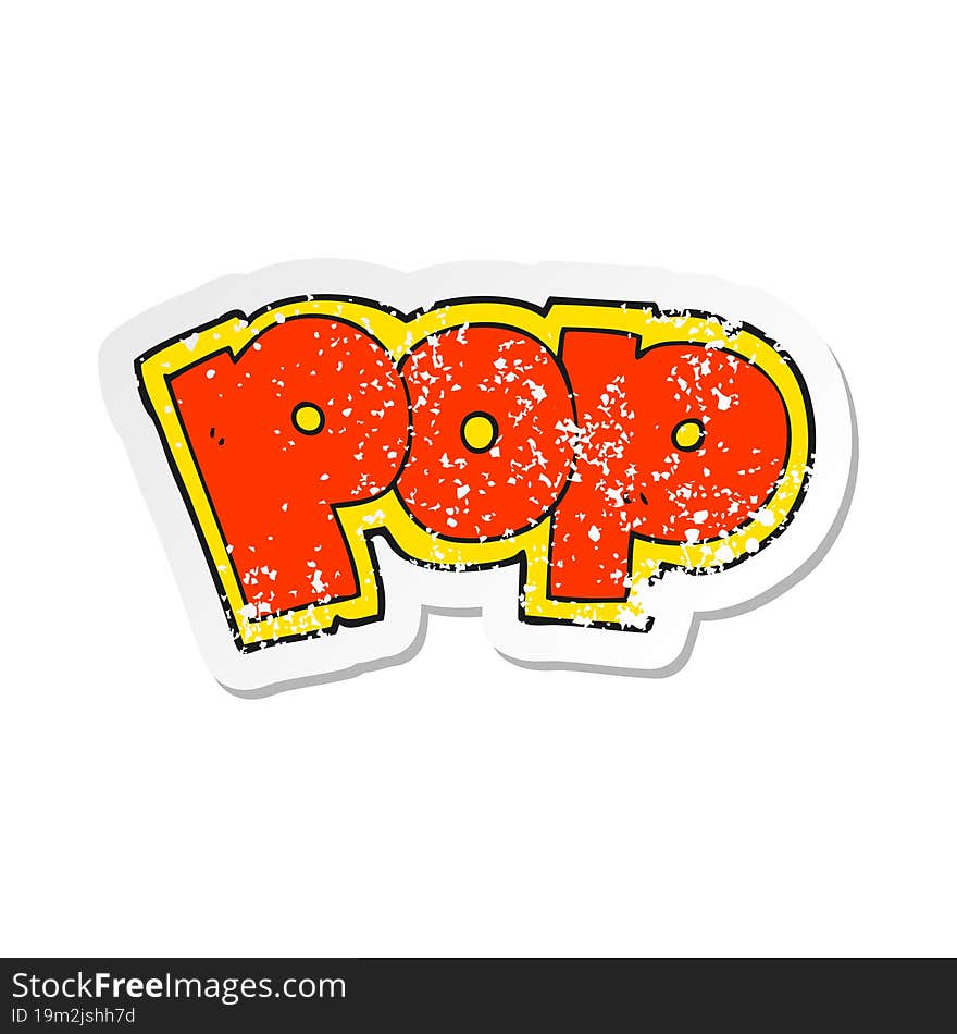 retro distressed sticker of a cartoon POP symbol